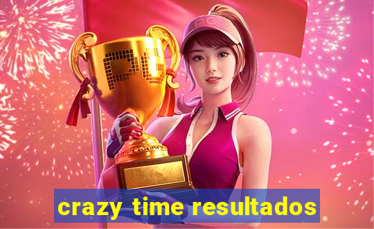 crazy time resultados